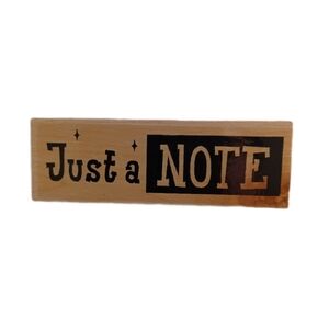 Just a Note Wooden Stamp